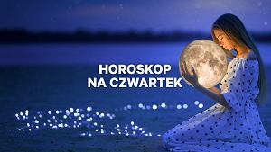 Przewidywania astrologiczne na czwartek 15 sierpnia 2024 dla znaków zodiaku: Baran, Byk, Bliźnięta, Rak, Lew, Panna, Waga, Skorpion, Strzelec, Koziorożec, Wodnik, Ryby