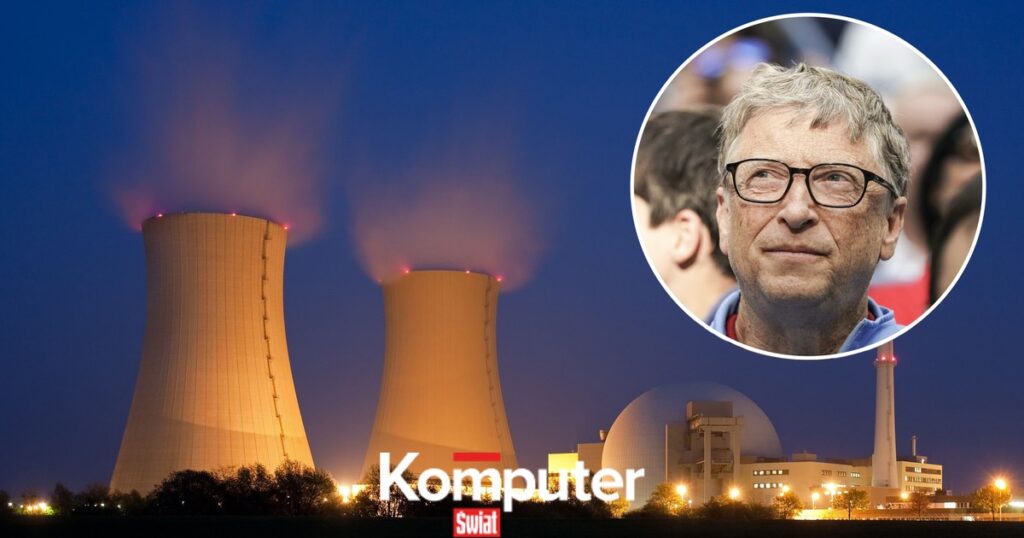 Bill Gates uruchomi pierwszą prywatną elektrownię jądrową w Stanach Zjednoczonych