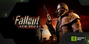 Fallout: New Vegas oraz inne gry dołączają do najnowszej oferty GeForce NOW